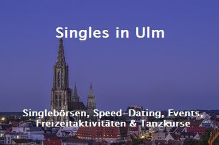 Ulm partnervermittlung